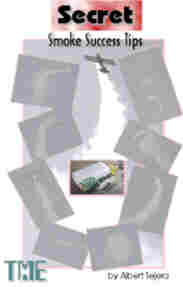 Secret Smoke Success Tips
